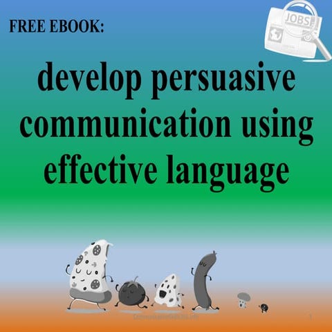 Develop persuasive communication using effective language pdf free download