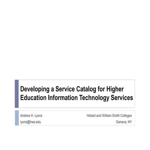 Developing a Service Catalog for Higher Education Information Technology Serv...
