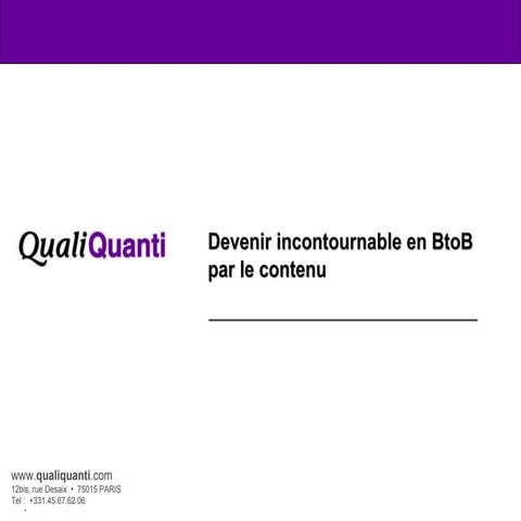 Devenir incontournable avec QualiQuanti