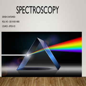 PPT ABOUT SPECTROSCOPY Spectroscopy is the study of the absorption and emissi...