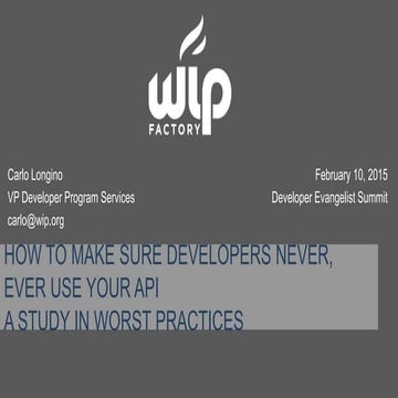 How to Make Sure Developers Never Use Your API