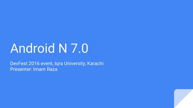 GDG Devfest 2016 session on Android N