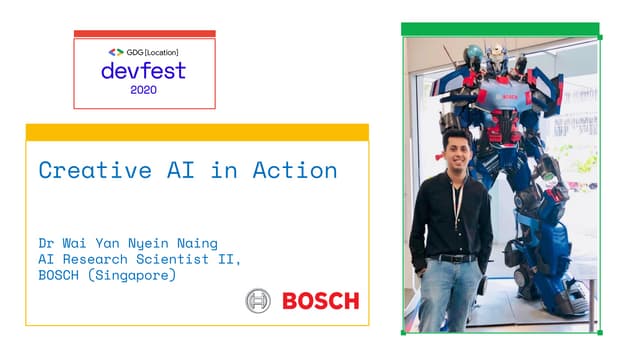 Google Dev Group Yangon (2020)  AI Talk (Creative AI in Action)