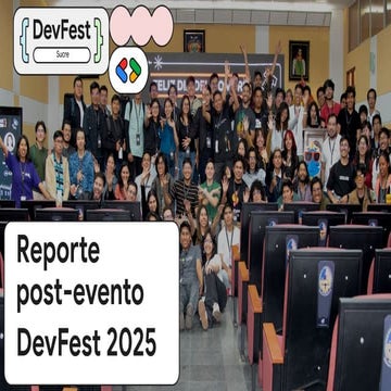 Reporte Evento DevFest Sucre 2025 GDG Sucre | PDF