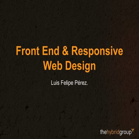 Front End & Responsive Web Design | DevFest Merida