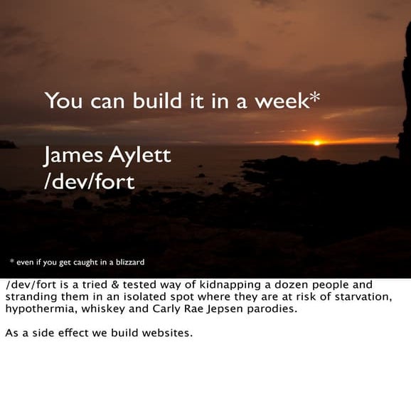 /dev/fort: you can build it in a week @emw