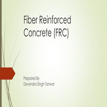 Fiber Reinforced Concrete (FRC)