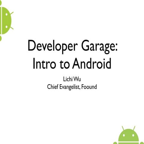 Buzzcity Dev Garage: Intro to Android