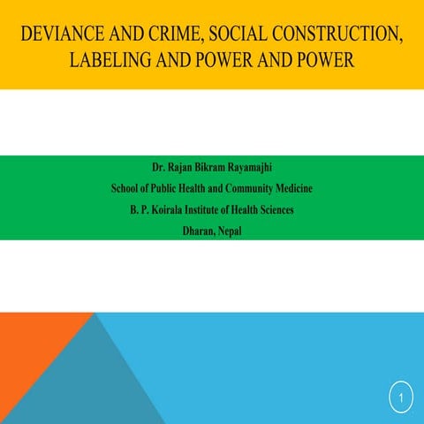 Deviance and crime social construction, labeling, power and function