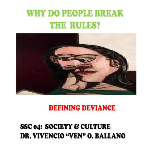 Deviance and Society:Why Do People Break the Rules (Follow me on Twitter@dete...