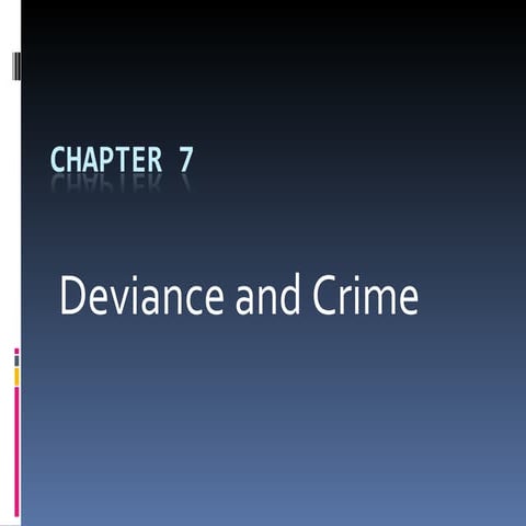 Deviance, Class 8, Part Ii