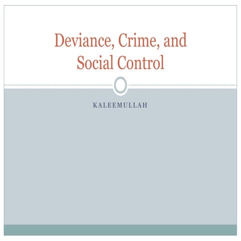 Deviance, crime, and social control