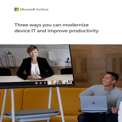 Tres formas de modernizar la TI del dispositivo y mejorar la productividad