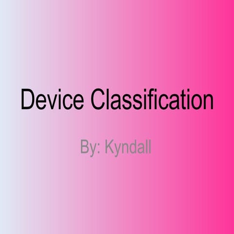 Device Classification
