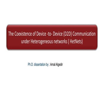 The Coexistence of Device -to- Device (D2D) Communication under Heterogeneous...
