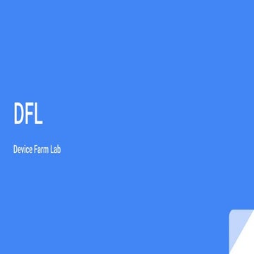 Device Farm Lab DFL to run UI testing on Android devices