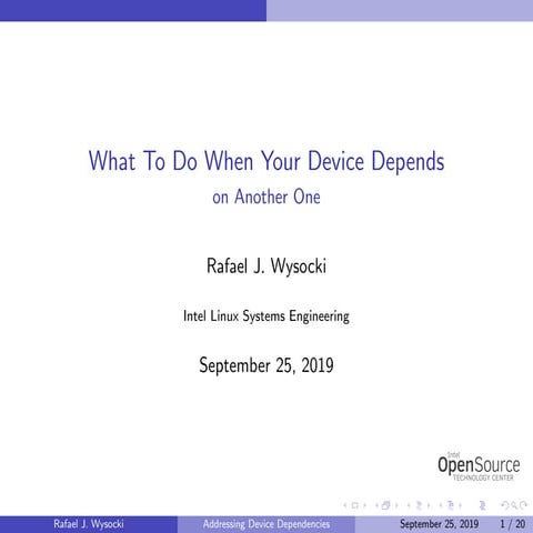 Kernel Recipes 2019 - What To Do When Your Device Depends on Another One