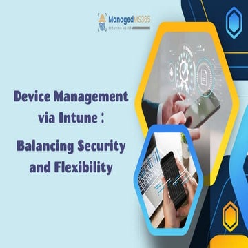 Device Management via Intune : Balancing Security and Flexibility