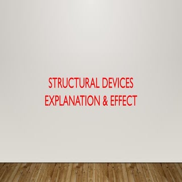 structural devices explanation and effect | PPTX