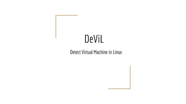 DeViL - Detect Virtual Machine in Linux by Sreelakshmi