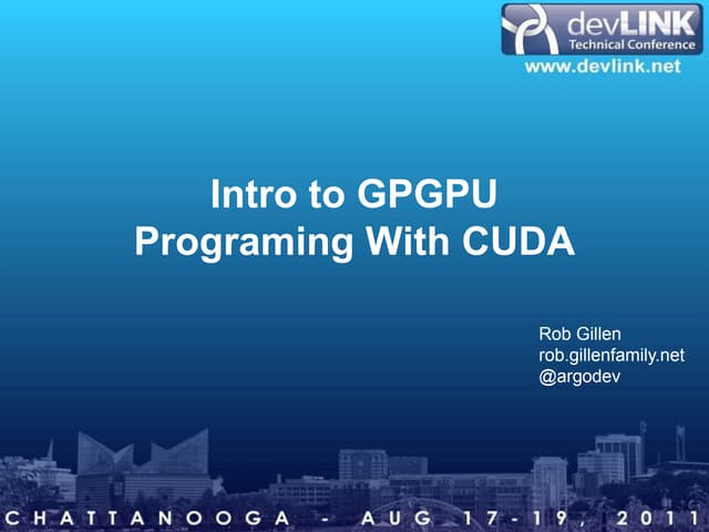 Intro to GPGPU with CUDA (DevLink)