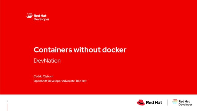 Containers without docker | DevNation Tech Talk
