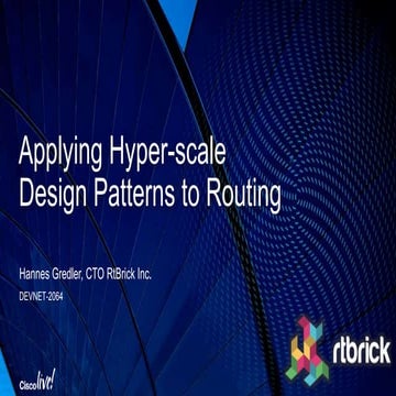 Applying Hyper-scale Design Patterns to Routing