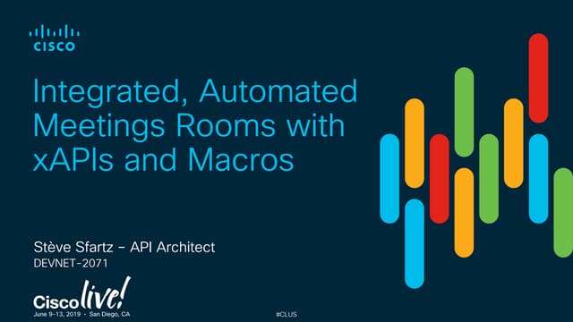 Webex Devices xAPI - DEVNET_2071 - Cisco Live - San Diego 2019