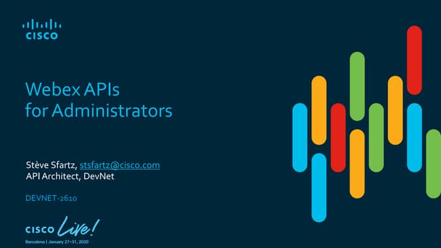 Webex APIs for Administrators - CL20B - DEVNET-2610
