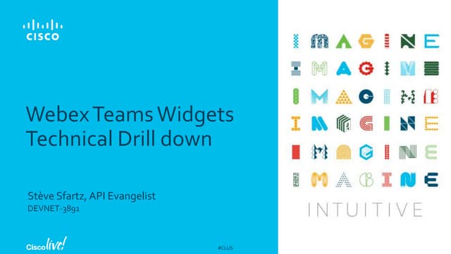 Webex Teams Widgets Technical Drill down - Cisco Live Orlando 2018 - DEVNET-3891