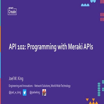 API 102: Programming with Meraki APIs