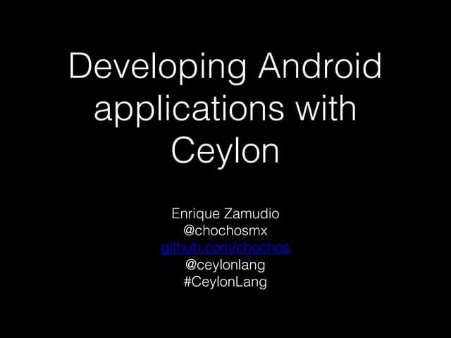 Developing Android applications with Ceylon 