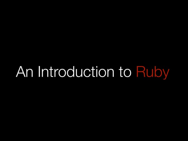 An introduction to Ruby