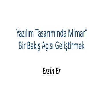 Yazılım Tasarımında Mimarî Bir Bakış Açısı Geliştirmek