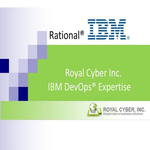 Royal Cyber Inc. IBM DevOps® Expertise