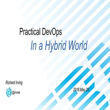 Practical DevOps in a Hybrid World 