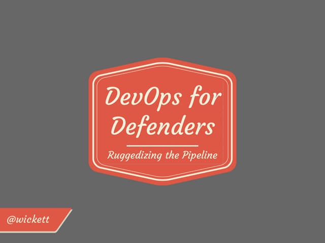 DevOps for Defenders in the Enterprise