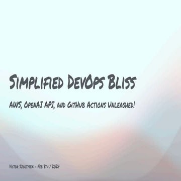 Simplified DevOps Bliss -with OpenAI API