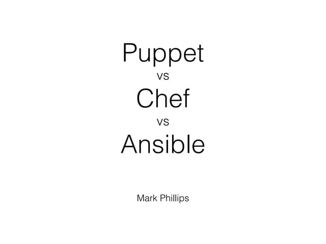 DevOps Cardiff - Puppet vs Chef vs Ansible