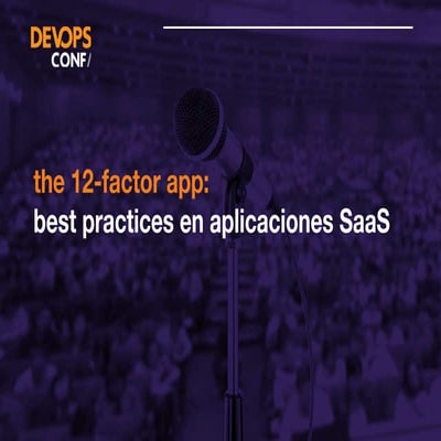 Dev ops conf 2015   12 factor app - 2nd gen