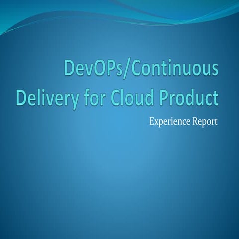 Dev ops continuousdeliveryforcloudproduct