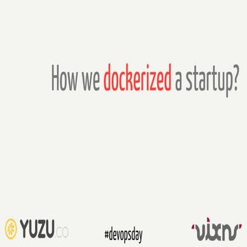 How we dockerized a startup