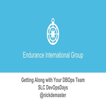 DevOpsDays SLC - Getting Along With Your DBOps Team