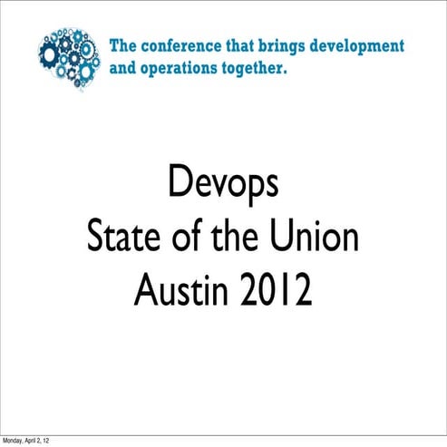 Devops Days Austin 2012 - SOTU