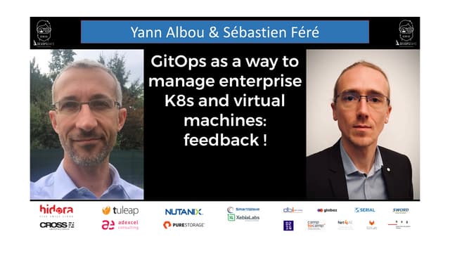 Yann Albou & Sébastien Féré - GitOps as a way to manage enterprise K8s and vi...