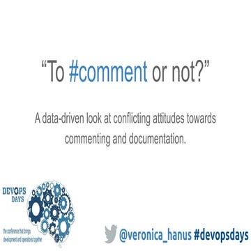 DevOpsDays Chicago 2019 "To comment or not to comment?"