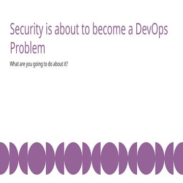 DevOpsDays 2022: Security is about to become a DevOps Problem
