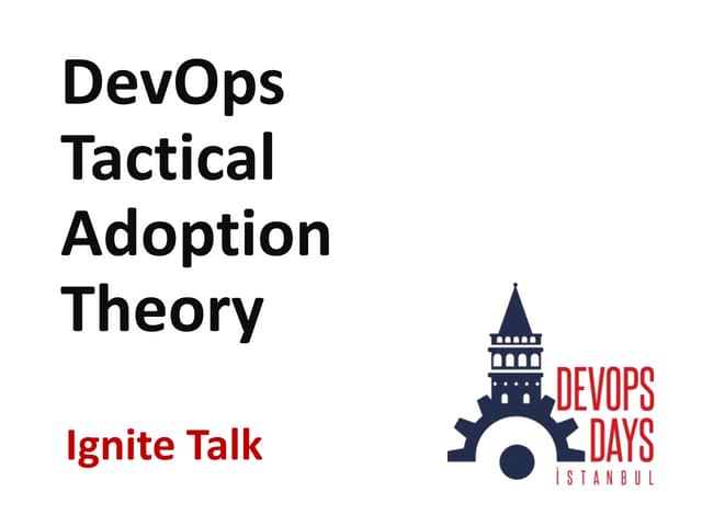 DevOps Tactical Adoption Theory  - ...