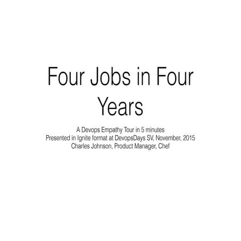 Four Jobs in Four Years: A Devops Empathy Journey
