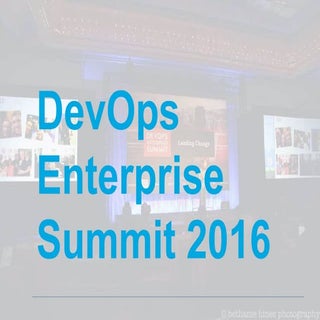 DevOps Enterprise Summit 2016